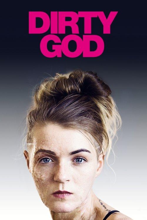Dirty God 2019 official movie poster