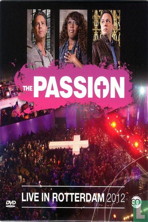 The Passion 2012: Live in Rotterdam 2012 official movie poster