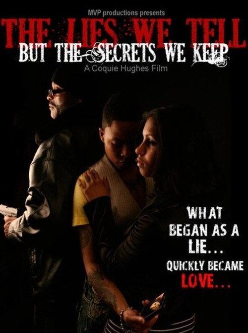 The Lies We Tell But the Secrets We Keep: Part 1 2011 official movie poster