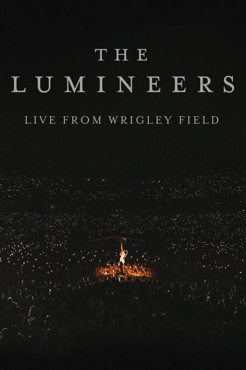 The Lumineers - Live from Wrigley Field 2024 official movie poster