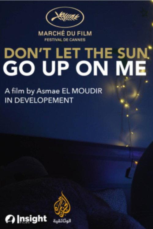 Don’t Let the Sun Go Up on Me official movie poster