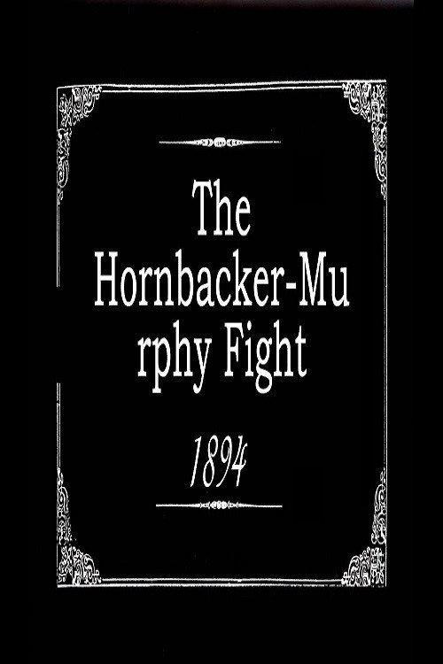 The Hornbacker-Murphy Fight 1894 official movie poster