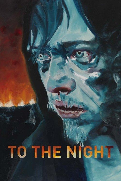 To the Night 2018 official movie poster