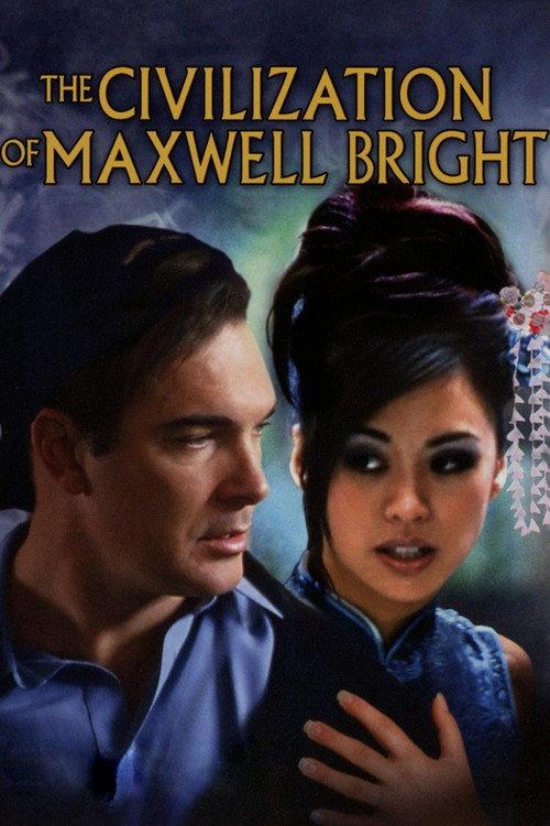 The Civilization of Maxwell Bright 2005 official movie poster