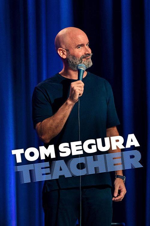 Tom Segura: Teacher 2025 official movie poster