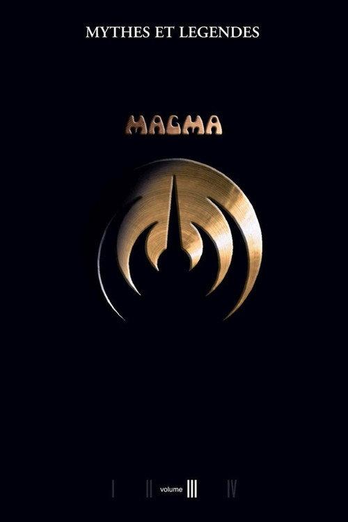 Magma - Myths and Legends Volume III 2007 official movie poster