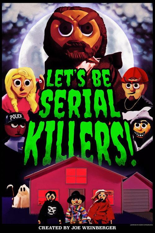Let's Be Serial Killers! 2021 official movie poster
