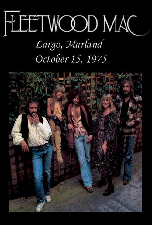 Fleetwood Mac: Live at Capital Centre 1975 1975 official movie poster