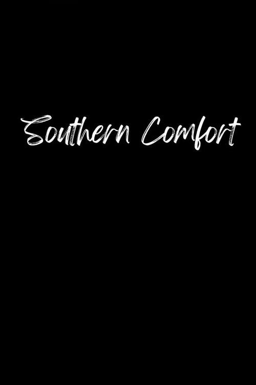 Southern Comfort 2006 official movie poster