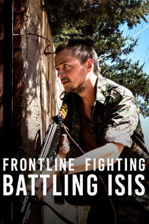 Frontline Fighting: Battling Isis 2015 official movie poster
