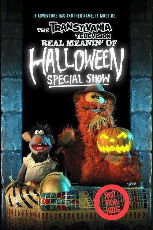The Transylvania Television Real Meanin' of Halloween Special Show 2010 official movie poster