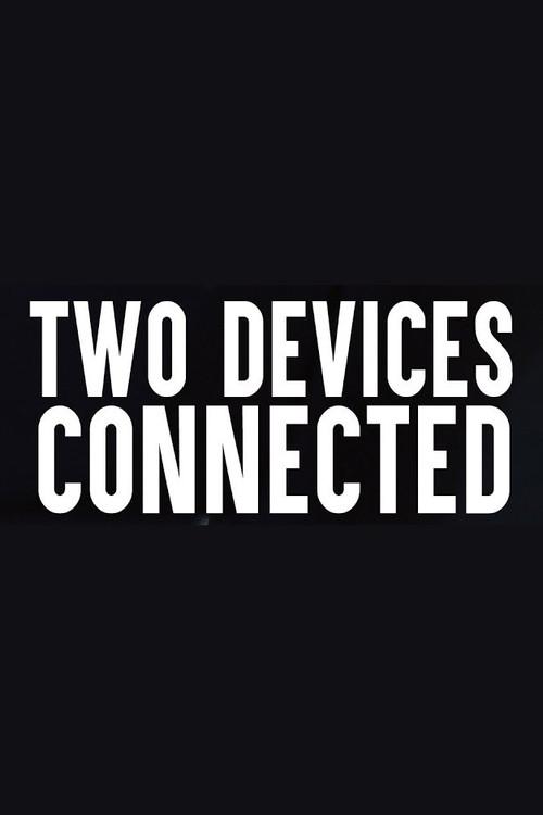 Two Devices Connected 2018 official movie poster