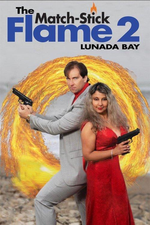 The Match-Stick Flame 2: Lunada Bay 2023 official movie poster