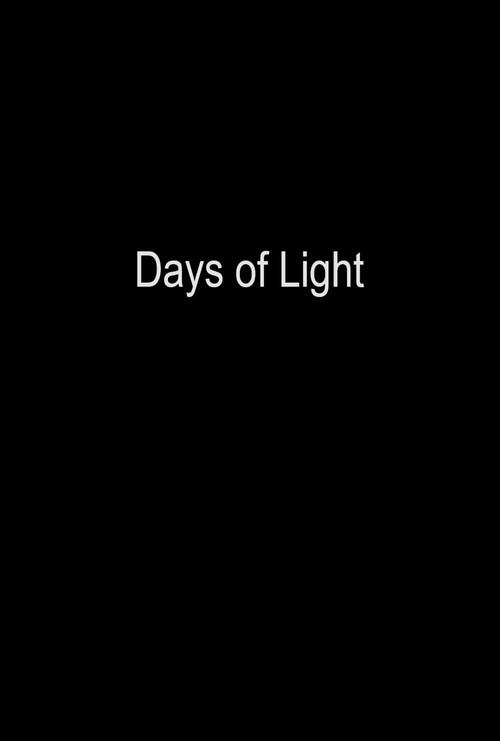 Days of Light 2010 official movie poster