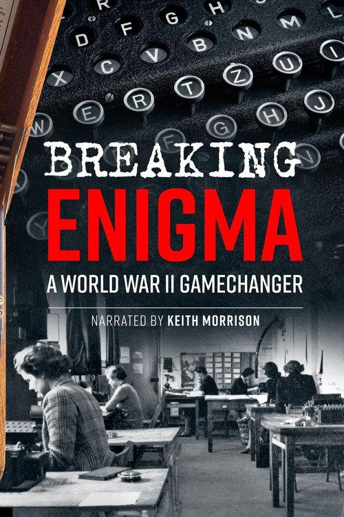 Breaking Enigma: A World War II Game Changer 2025 official movie poster
