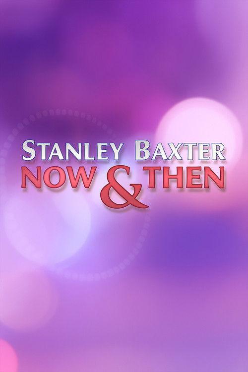 Stanley Baxter: Now and Then 2008 official movie poster
