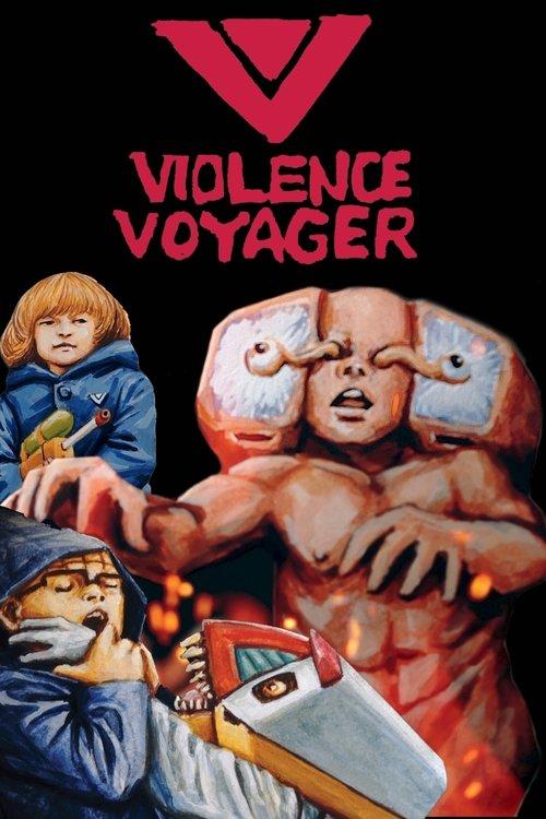 Violence Voyager 2018 official movie poster
