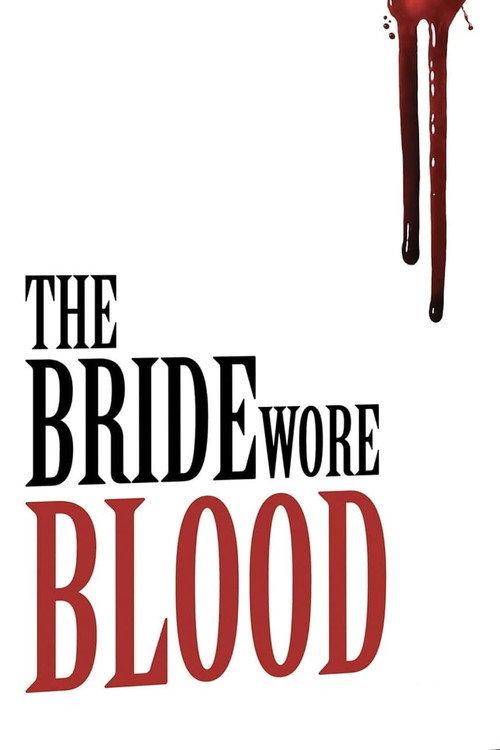 The Bride Wore Blood 2006 official movie poster