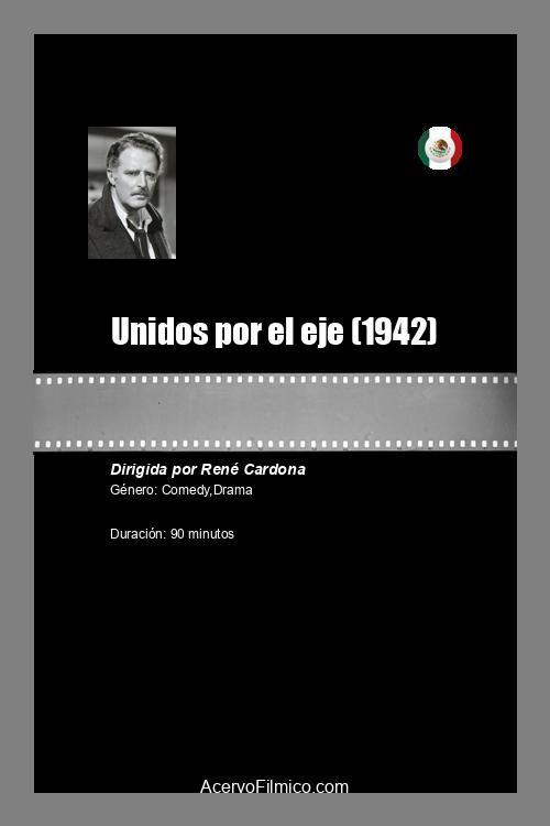 Unidos por el eje 1942 official movie poster