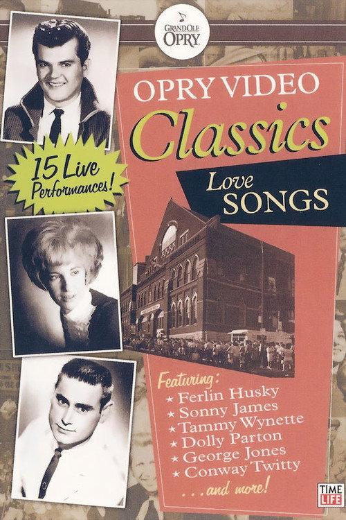 Opry Video Classics: Love Songs 2007 official movie poster