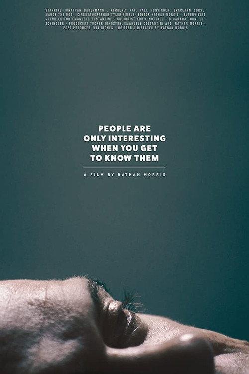 People Are Only Interesting When You Get To Know Them 2020 official movie poster