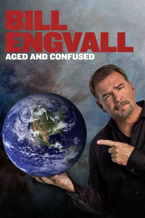 Bill Engvall: Aged & Confused 2009 official movie poster