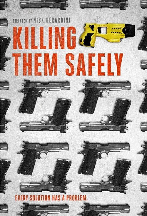 Killing Them Safely 2015 official movie poster