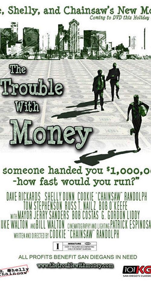 The Trouble with Money 2006 official movie poster