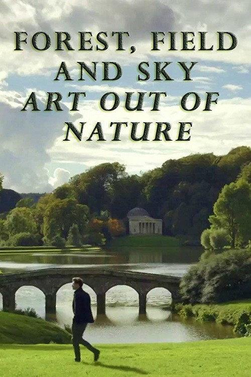 Forest, Field & Sky: Art Out of Nature 2016 official movie poster