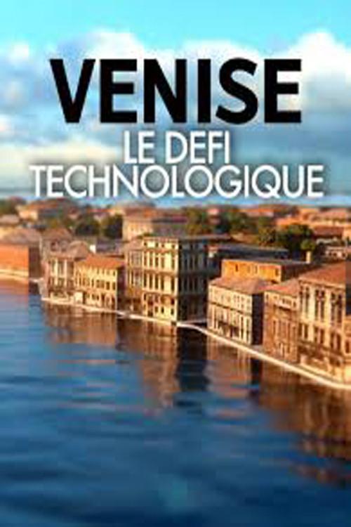Venice: The Technological Challenge 2018 official movie poster