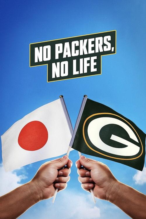 No Packers, No Life 2025 official movie poster