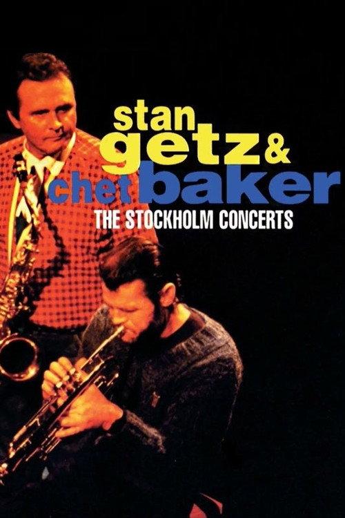 Stan Getz & Chet Baker: Live in Stockholm 1983 2009 official movie poster