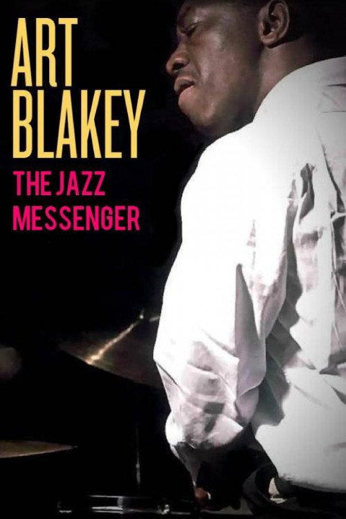 Art Blakey: The Jazz Messenger 1988 official movie poster