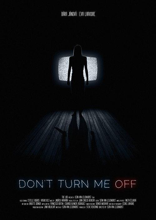 Don't Turn Me Off 2017 official movie poster