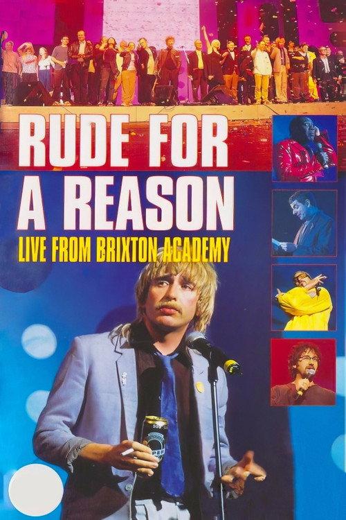 Rude For A Reason: Live from Brixton Academy 1999 official movie poster