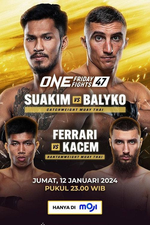 ONE Friday Fights 47: Suakim vs. Balyko 2024 official movie poster