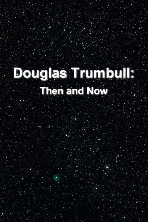 Douglas Trumbull: Then and Now 2002 official movie poster