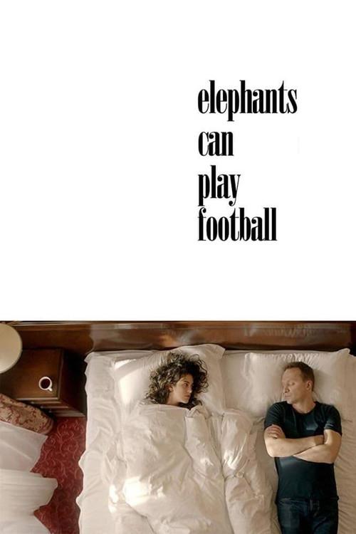 Elephants Can Play Football 2018 official movie poster