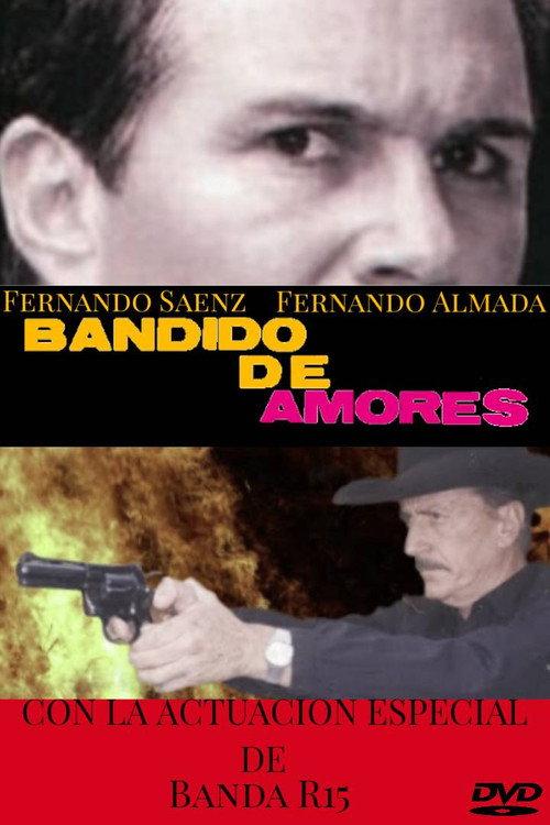 Bandido de amores 2002 official movie poster