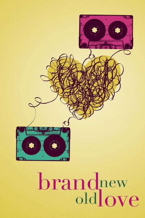 Brand New Old Love 2017 official movie poster