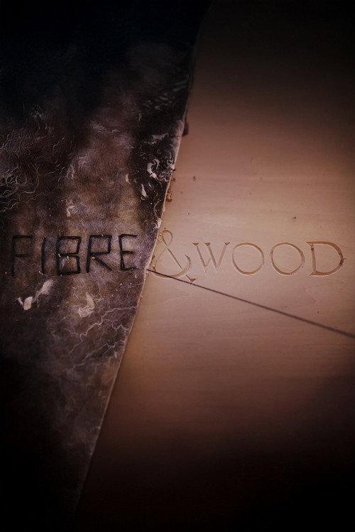 Fibre & Wood 2015 official movie poster