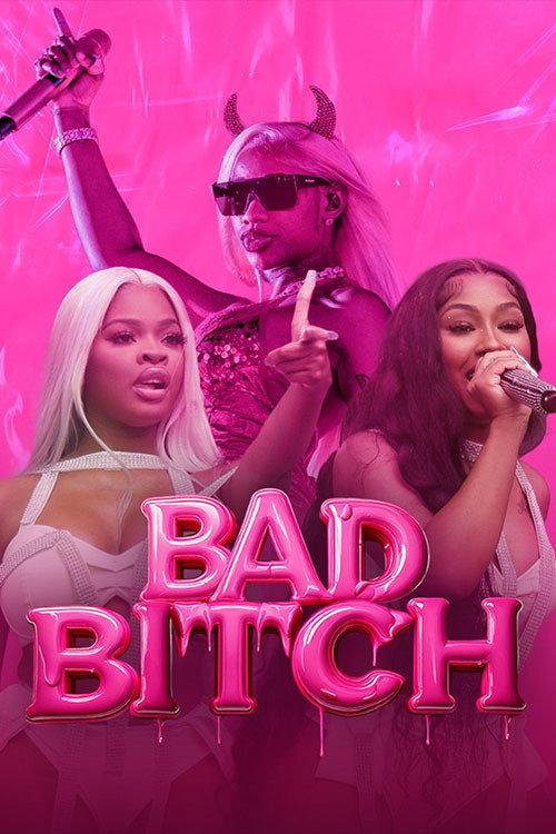 Bad Bitch, la plus belle revanche du rap 2025 official movie poster