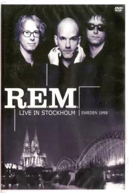 R.E.M. Live in Stockholm 1998 official movie poster