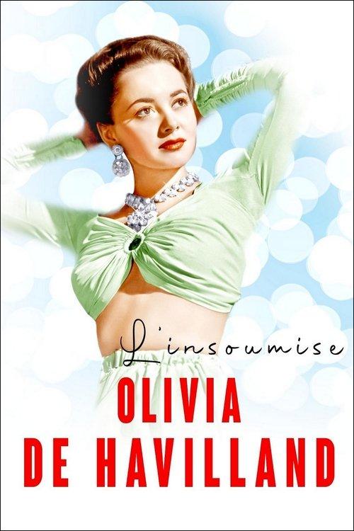 The Rebellious Olivia de Havilland 2021 official movie poster