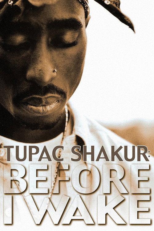 Tupac Shakur: Before I Wake 2001 official movie poster