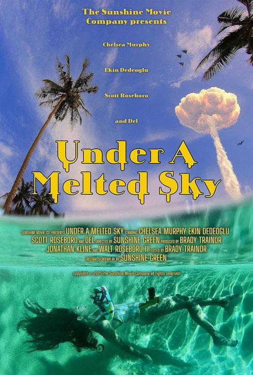 Under a Melted Sky 2026 official movie poster