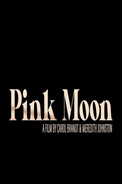 Pink Moon official movie poster