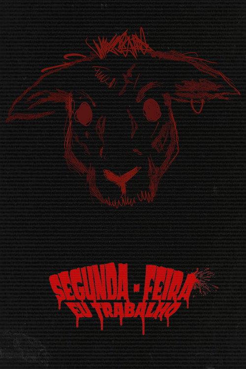 Segunda-Feira Eu Trabalho 2025 official movie poster