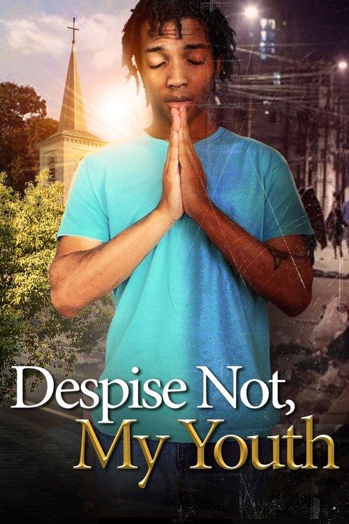 Despise Not, My Youth 2023 official movie poster