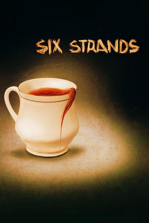 Six Strands 2011 official movie poster